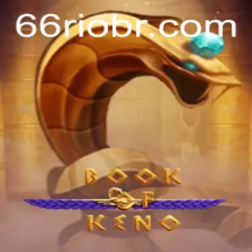 Explorando o Mundo do BookOfKeno: Regras e Inovações Recentes