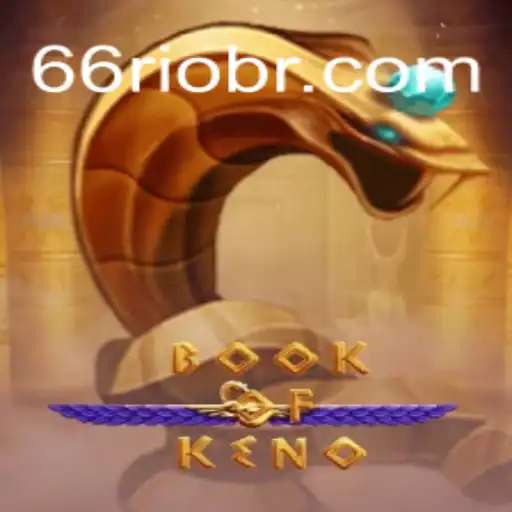 Explorando o Mundo do BookOfKeno: Regras e Inovações Recentes
