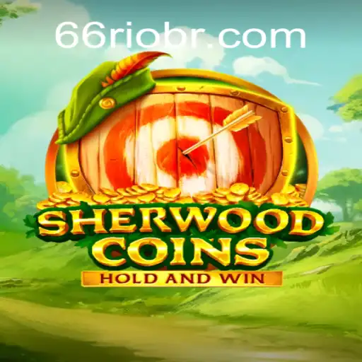 Descubra o Mundo de SherwoodCoins: O Jogo de Estratégia Inspirado em Robin Hood e 66Rio.com